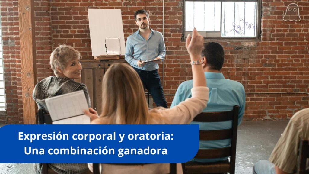 Expresión corporal y oratoria: Una combinación ganadora